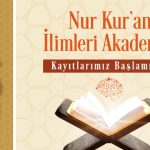 Nur Kur’an İlimleri Akademisi Projesi