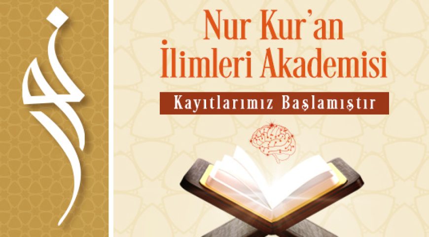 Nur Kur’an İlimleri Akademisi Projesi